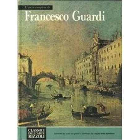 L'opera completa di Francesco Guardi