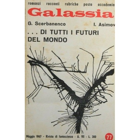 ...Di tutti i futuri del mondo