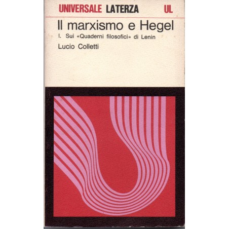Il marxismo e Hegel I - sui quaderni filosofici di Lenin
