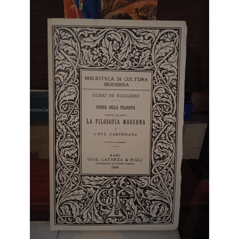Storia della filosofia parte quarta - La filosofia moderna I - L'età cartesiana