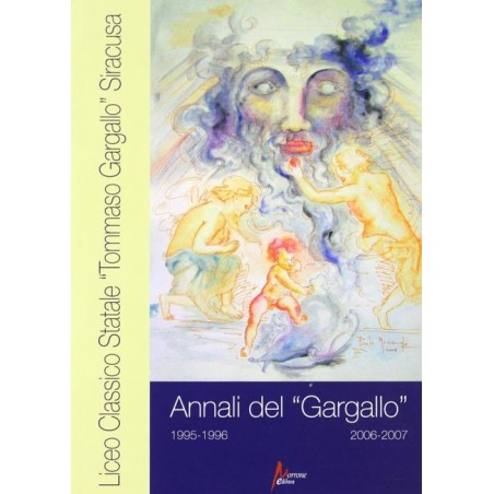 Annali del Liceo classico «T. Gargallo» 1995-96/2006-07