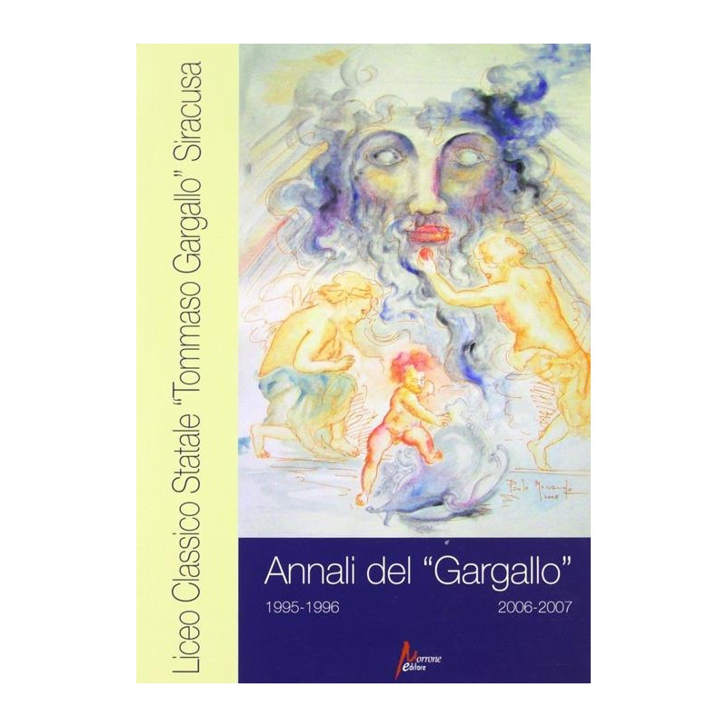 Annali del Liceo classico «T. Gargallo» 1995-96/2006-07