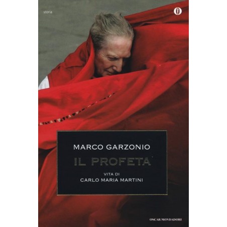 Il profeta. Vita di Carlo Maria Martini