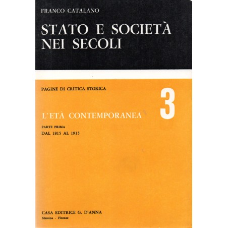 Stato e società nei secoli 3. L'età contemporanea parte prima dal 1815 al 1915