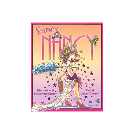 Fancy Nancy. Ediz. a colori