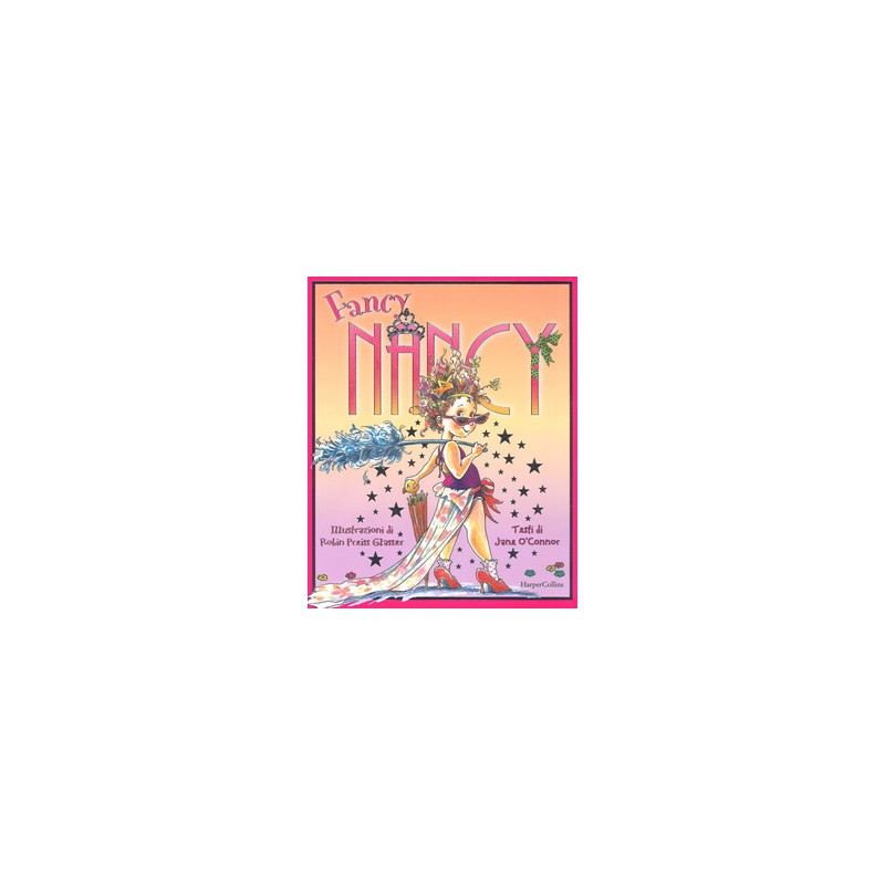 Fancy Nancy. Ediz. a colori
