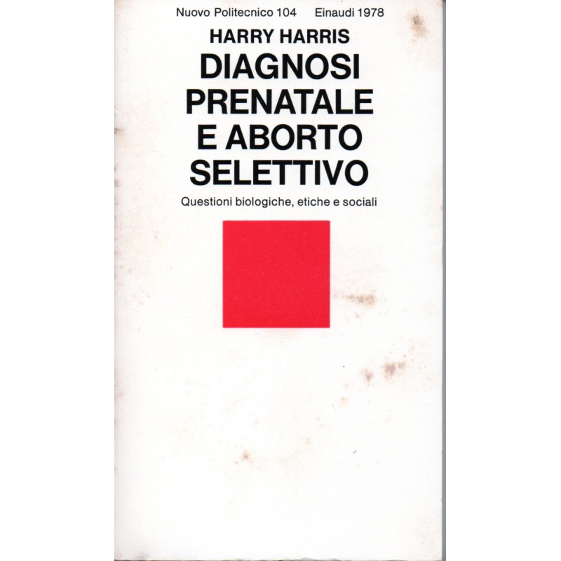 Diagnosi prenatale e aborto selettivo