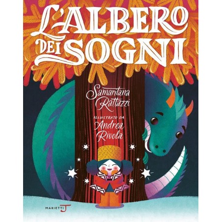 L' albero dei sogni. Ediz. illustrata