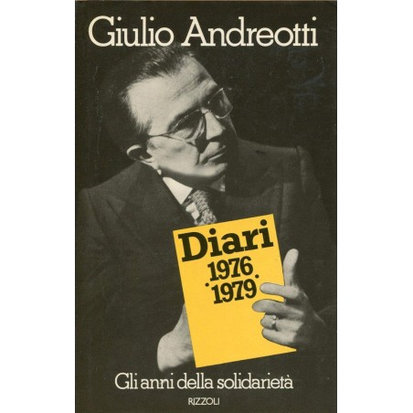 Diari 1976. 1979. Gli anni della solidarietà