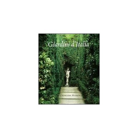 Giardini d'Italia. Ediz. illustrata