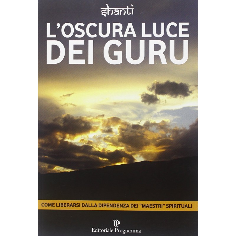 L'oscura luce dei guru