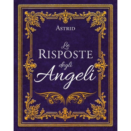 Le risposte degli angeli. Nuova ediz.