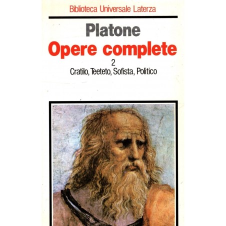 Opere complete 2: Cratilo, Teeteto, Sofista, Politico