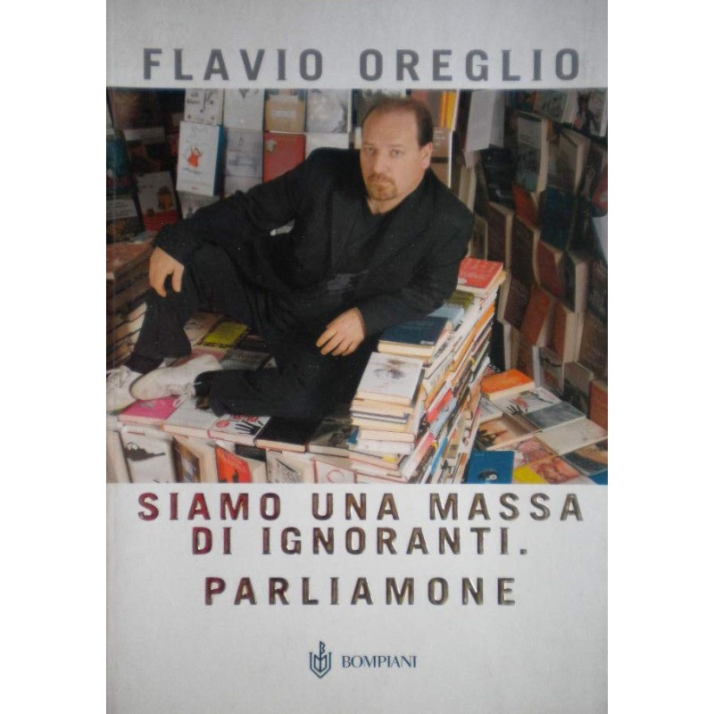 Siamo una massa di ignoranti. Parliamone