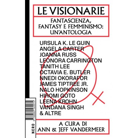 Le visionarie. Fantascienza, fantasy e femminismo: un'antologia