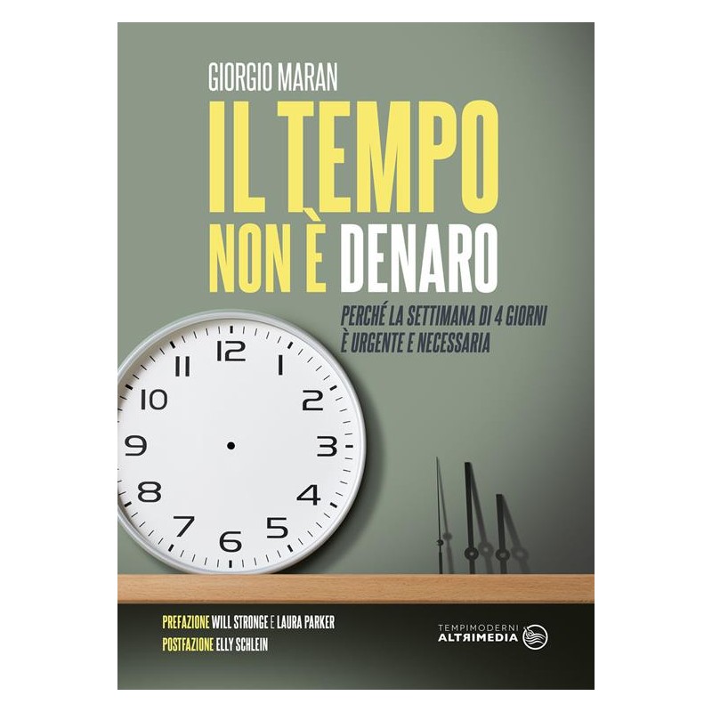 Il tempo non è denaro. Perché la settimana di 4 giorni è urgente e necessaria