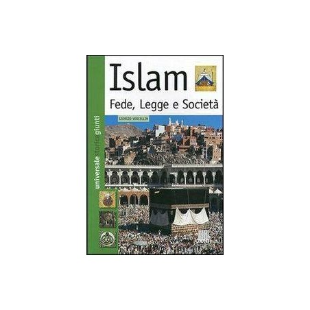 Islam. Fede, legge e società