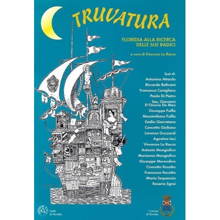 Truvatura. Floridia alla ricerca delle sue radici