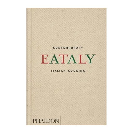 Eataly. Contemporary Italian cooking