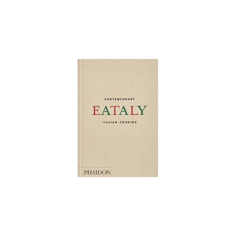 Eataly. Contemporary Italian cooking