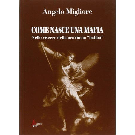 Come nasce una mafia