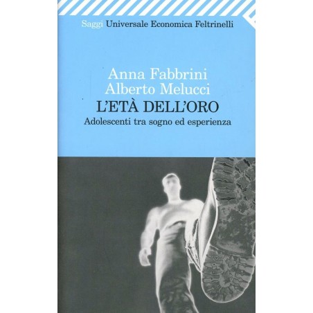 L' età dell'oro. Adolescenti tra sogno ed esperienza