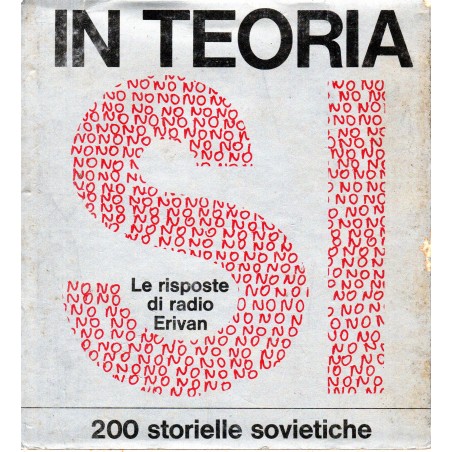 In teoria sì - le risposte di radio Erivan (200 storiellle sovietiche)