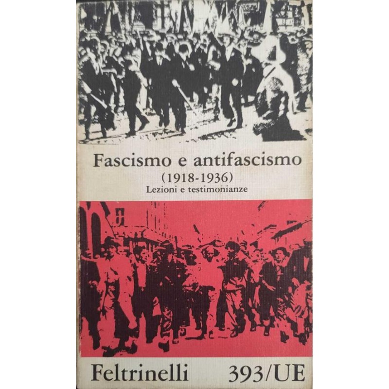 Fascismo e antifascismo 1918 - 1936