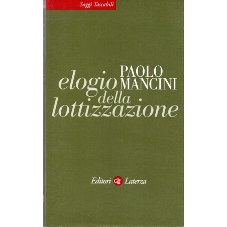Elogio della lottizzazione