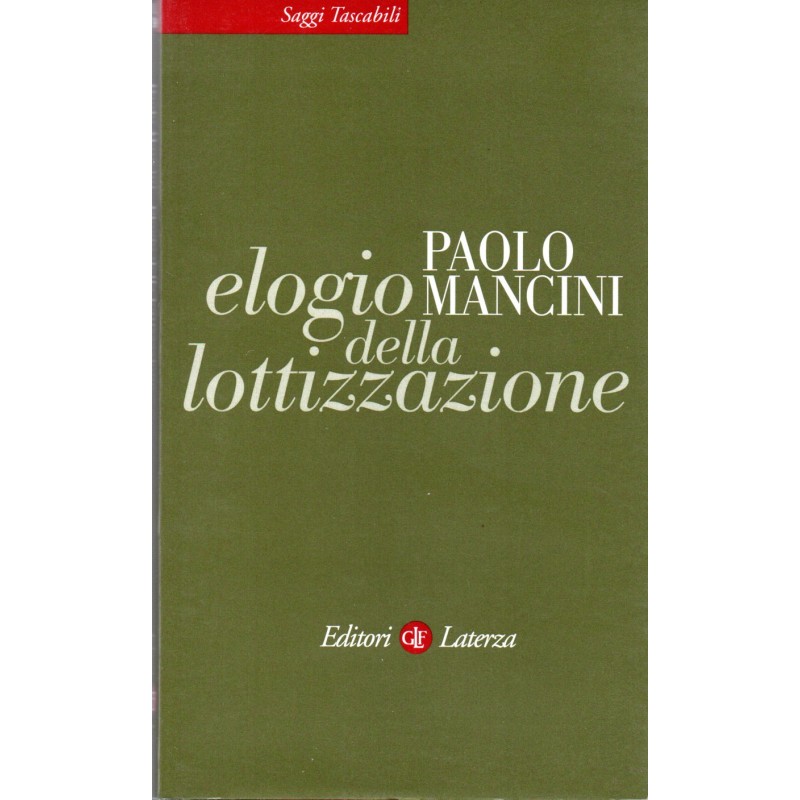 Elogio della lottizzazione