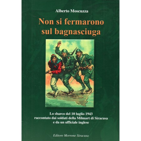 Non si fermarono sul bagnasciuga