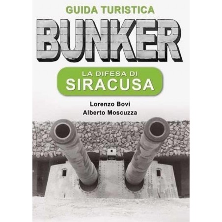 Bunker. La difesa di Siracusa