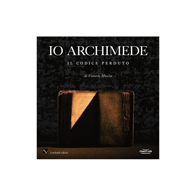 Io Archimede. Il codice perduto. Ediz. italiana e inglese. Con DVD video