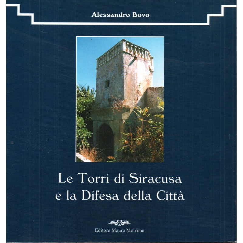Le torri di Siracusa e la difesa della città