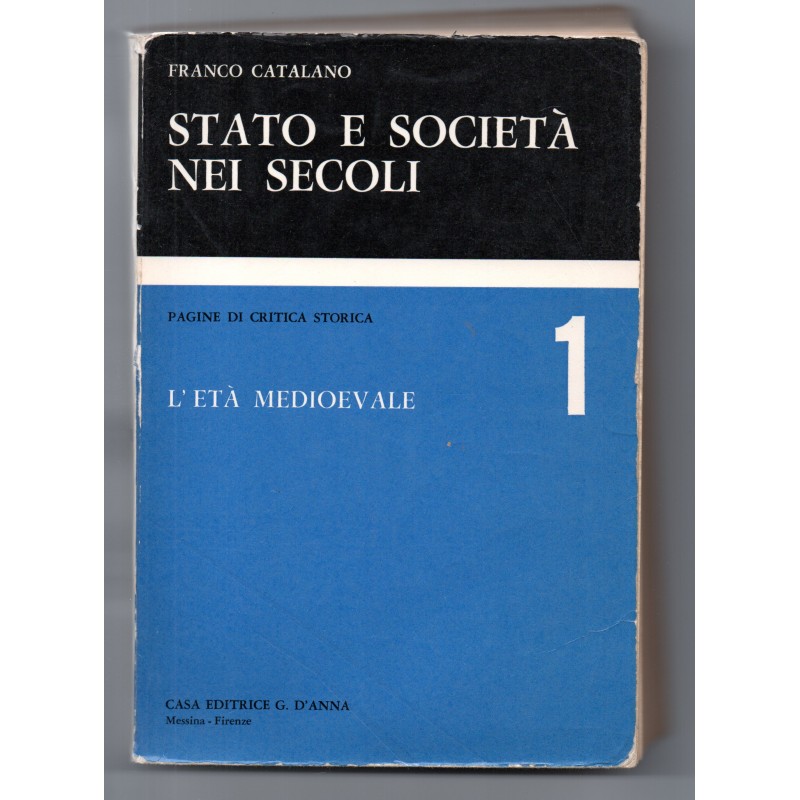 Stato e società nei secoli 1 - l'età medievale