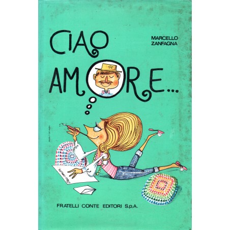 Ciao, amore (lettere di donne)