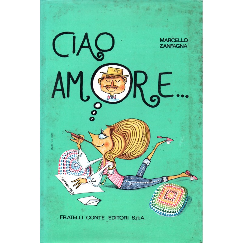 Ciao, amore (lettere di donne)