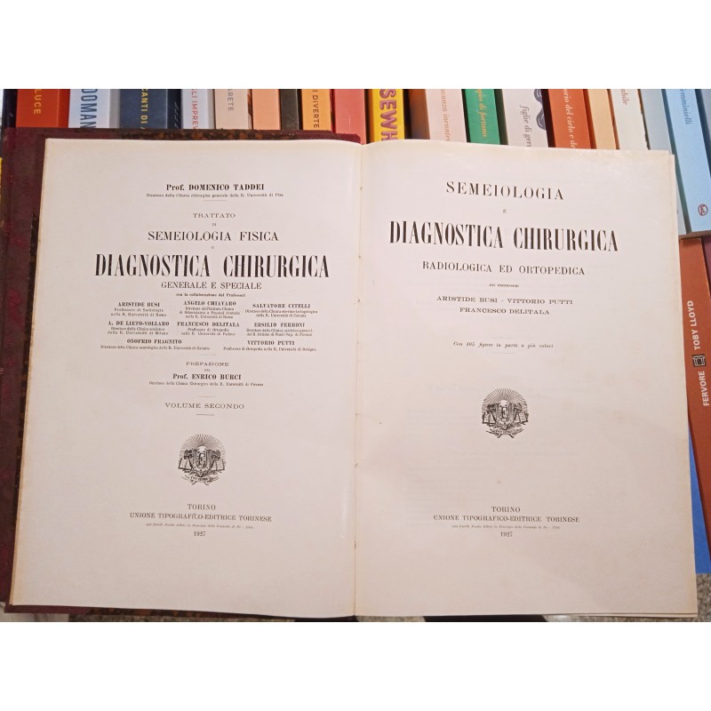 Semeiologia medica e diagnostica chirurgica. II volumi (1924-1927)
