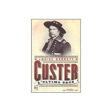 Custer. L'ultimo eroe