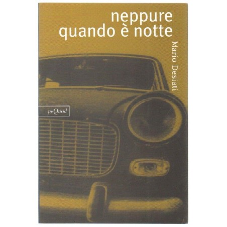 Neppure quando è notte