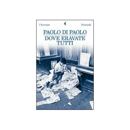 Dove eravate tutti