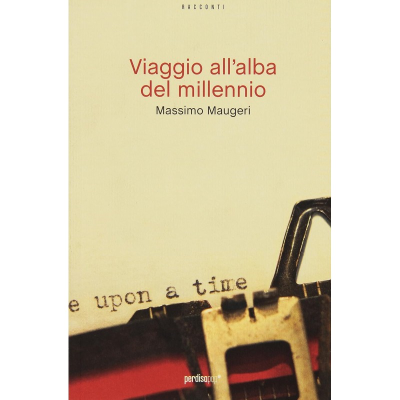 Viaggio all'alba del millennio
