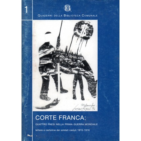 Corte Franca 1: quattro paesi nella prima guerra mondiale