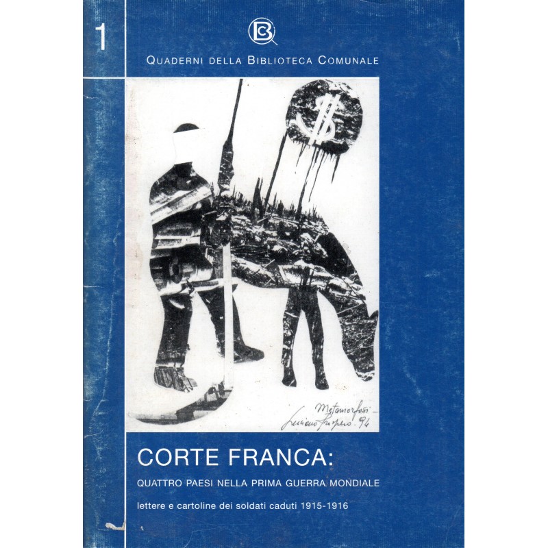 Corte Franca 1: quattro paesi nella prima guerra mondiale