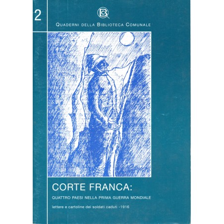 Corte Franca 2: Quattro paesi nella prima guerra mondiale