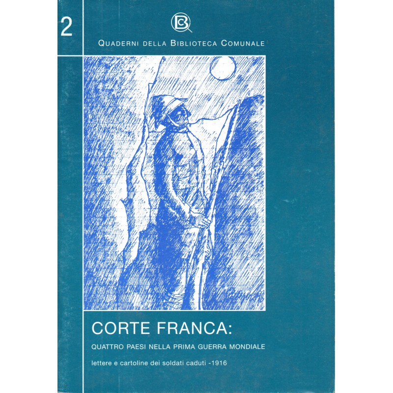 Corte Franca 2: Quattro paesi nella prima guerra mondiale