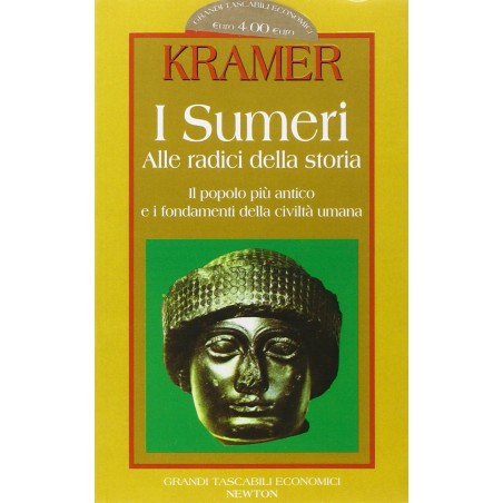 I sumeri. Alle radici della storia