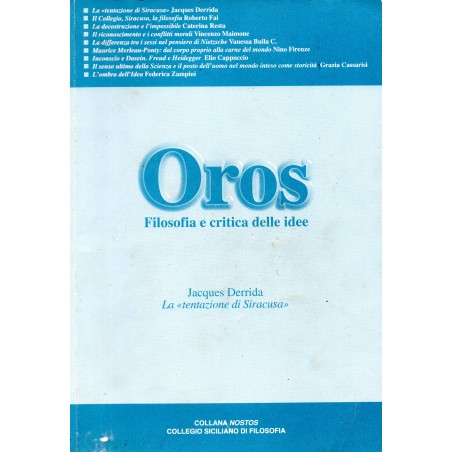 Oros. Filosofia e critica delle idee. Jacques Derrida. La tentazione di Siracusa
