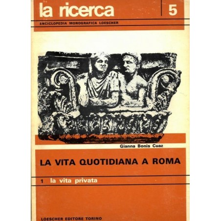 La vita quotidiana a Roma