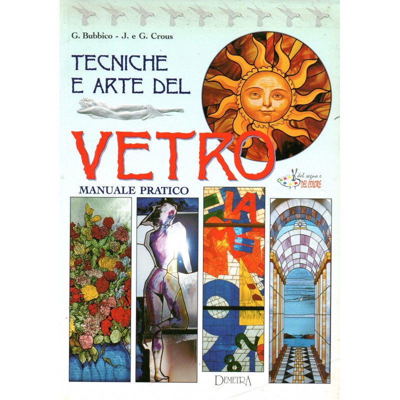 Tecniche e arte del vetro
